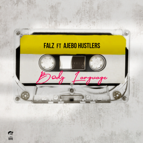 #Nigeria: Music: Falz – Body Language ft. Ajebo Hustlers