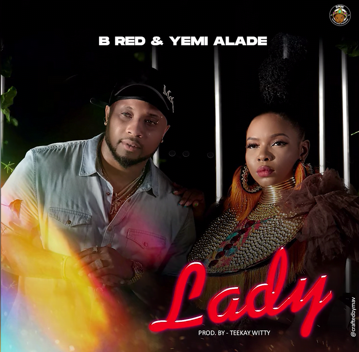 #Nigeria: Music: B Red – Lady ft. Yemi Alade