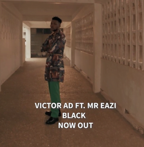 #Nigeria: Video: Victor AD – Black ft. Mr Eazi