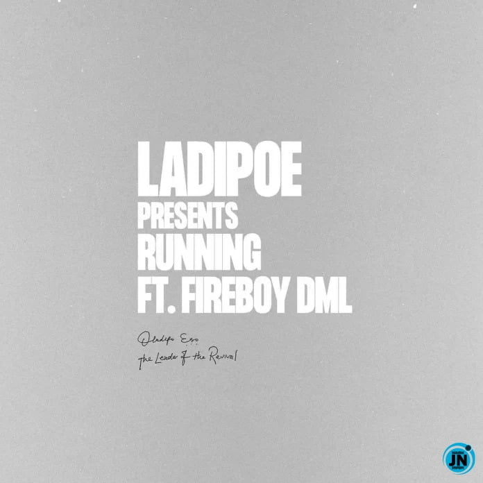 #Nigeria: Video: LadiPoe – Running ft Fireboy DML
