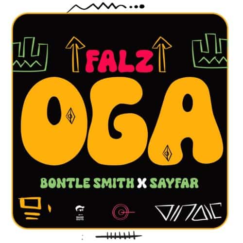 #Nigeria: Music: Falz – Oga ft. Bontle Smith x Sayfar