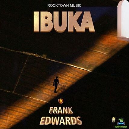 #Nigeria: Gospel: Frank Edwards – Ibuka