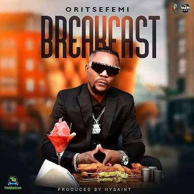 #Nigeria: Video: Oritse Femi – Breakfast (Prod By Hysaint)