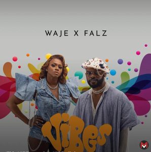 WhatsApp Image 2022 05 13 at 9.50.05 AM 298x300 - #Nigeria: Music: Waje – Vibes ft. Falz