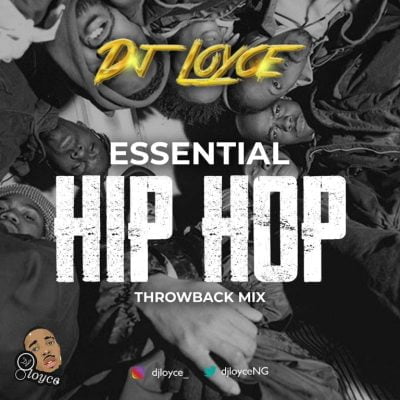 Essential Hip Hop ThrowBack Mix by DJ Loyce