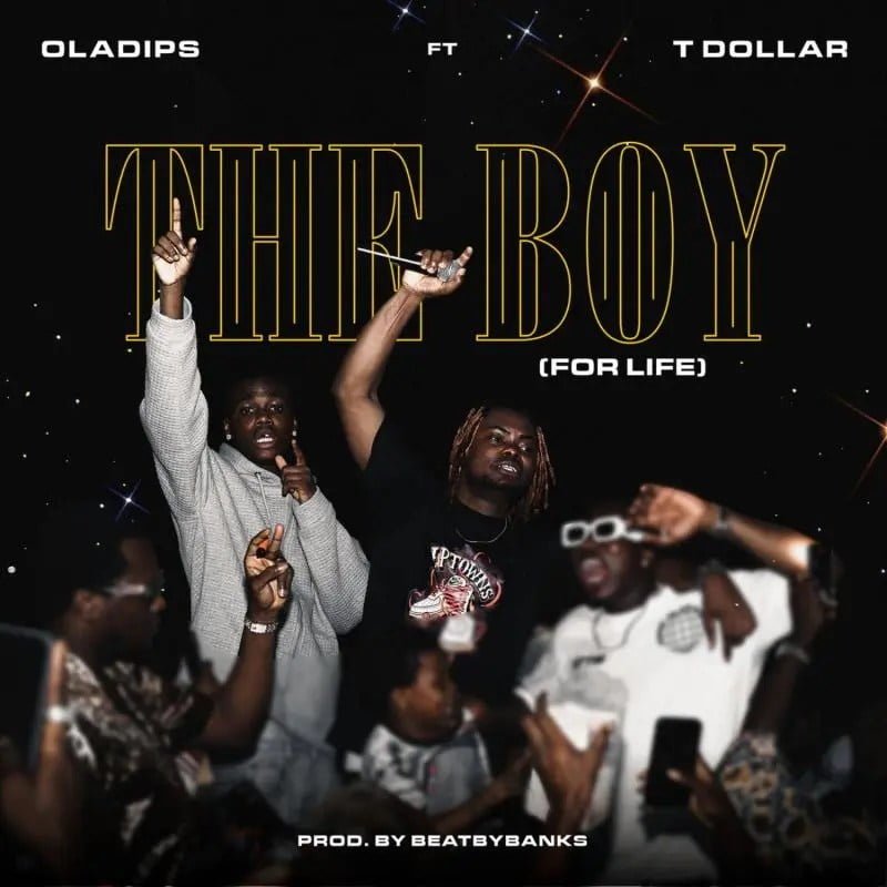 #Nigeria: Music: Oladips – The Boy (For Life) Ft. T Dollar