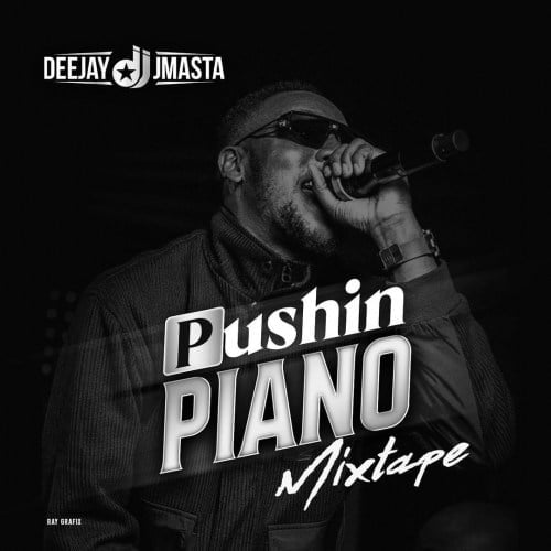 #Mixtape: Deejay J Masta – Pushing Piano (@deejayjmasta)