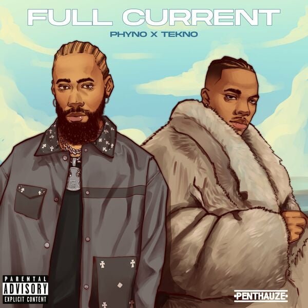 Phyno – Full Current (That’s My Baby) ft. Tekno