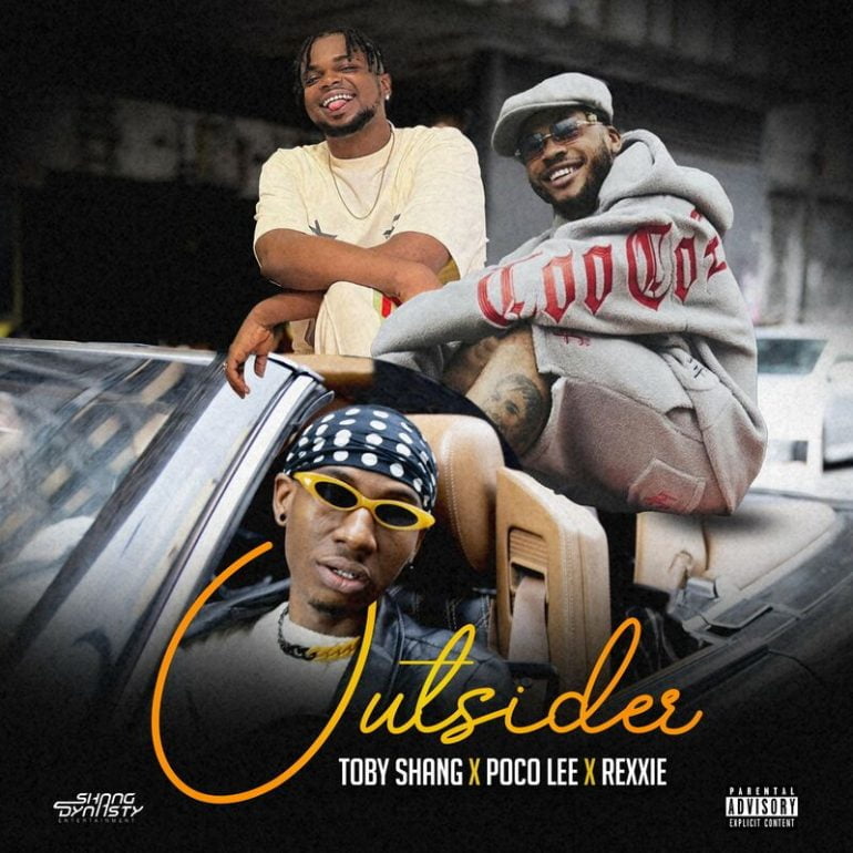#Nigeria: Music: Toby Shang – Outsider ft. Poco Lee, Rexxie