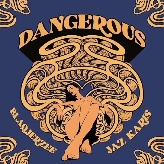 [Nigeria] Blaq Jerzee – Dangerous ft. Jaz Kris