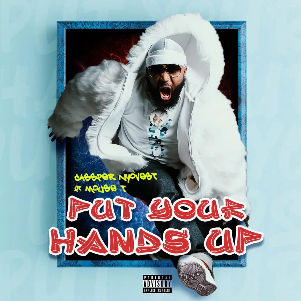 [SouthAfrica] Cassper Nyovest – Put Your Hands Up Ft. Mousse T