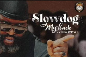 Slowdog – My Back Ft. Mr Real