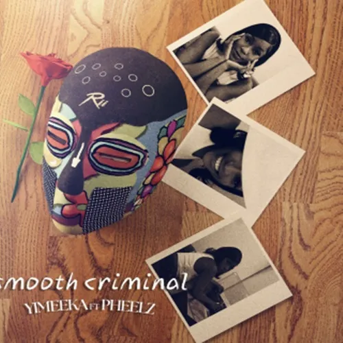 Yimeeka – Smooth Criminal Ft. Pheelz