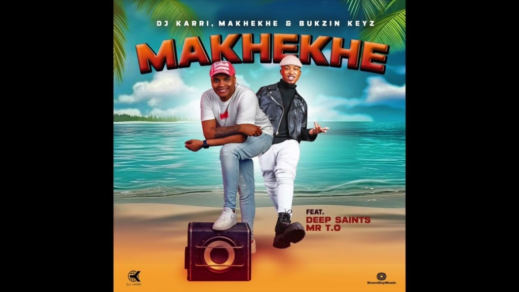 #South Africa: Music: Dj Karri – Makhekhe Ft Bukzin Keys, Makhekhe ...